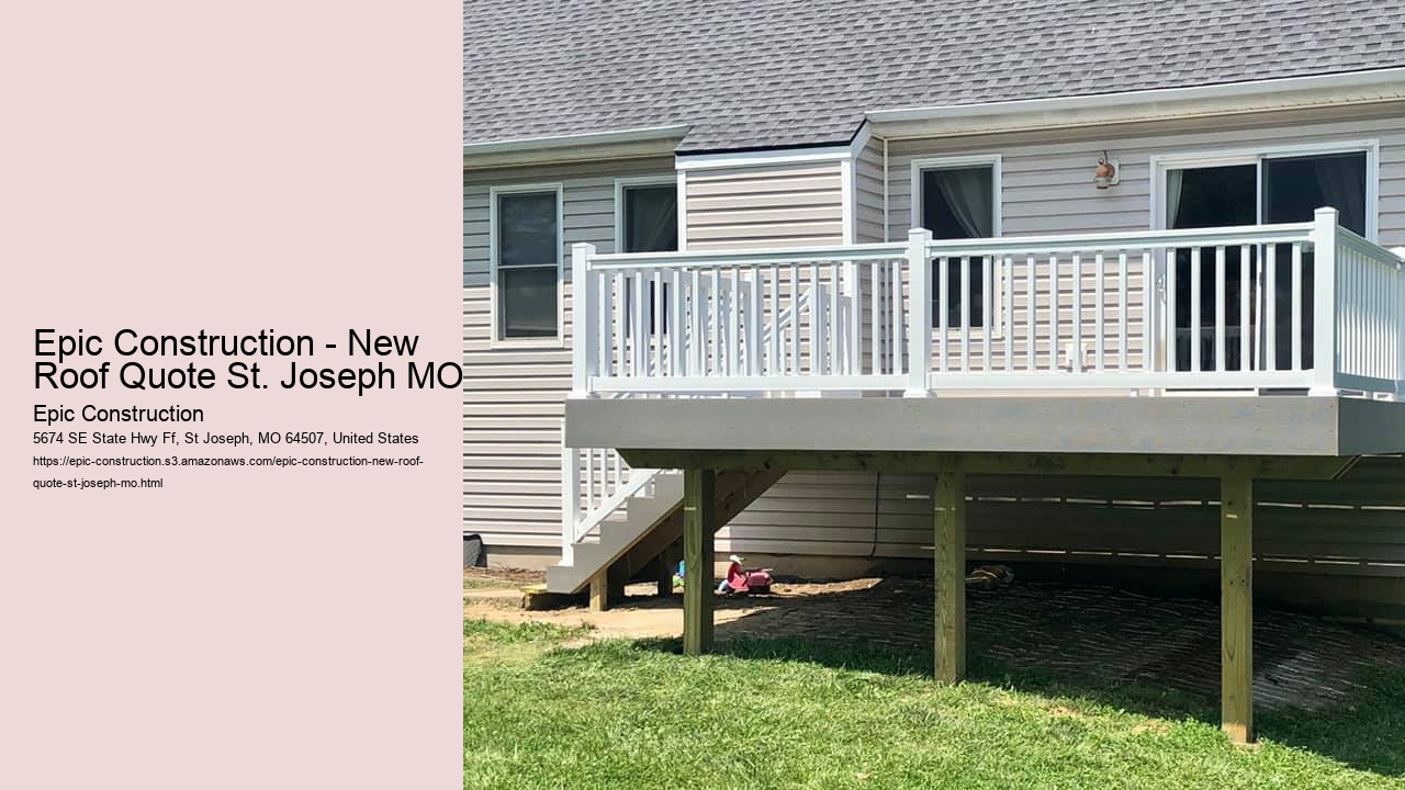 Epic Construction - New Roof Quote St. Joseph MO